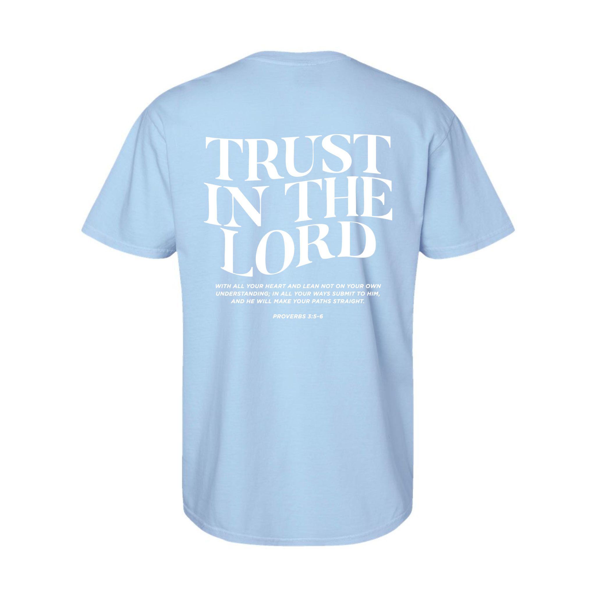 Trust In The Lord T-Shirt