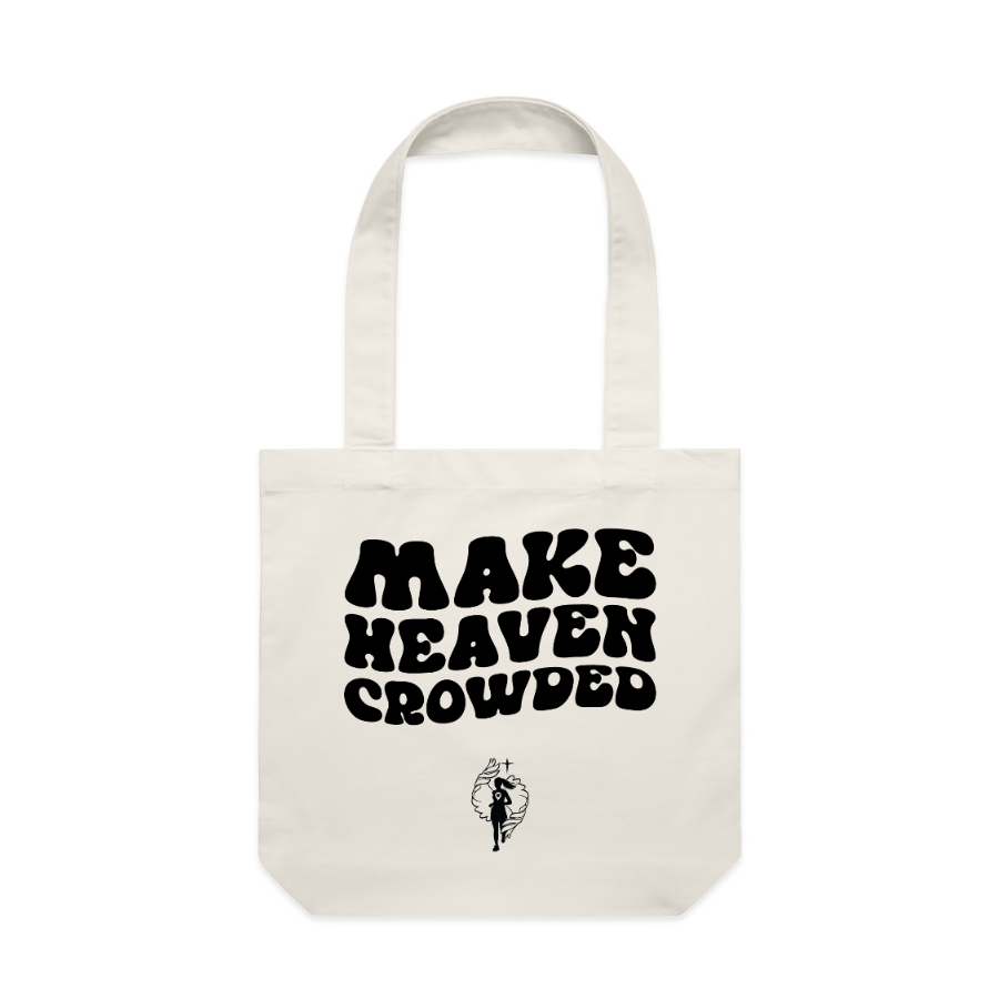 Make Heaven Crowded Tote